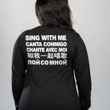 Sing With Me Long Sleeve T-Shirt